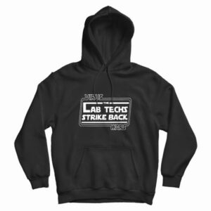 Virus The Lab Techs Strike Back Wars Hoodie