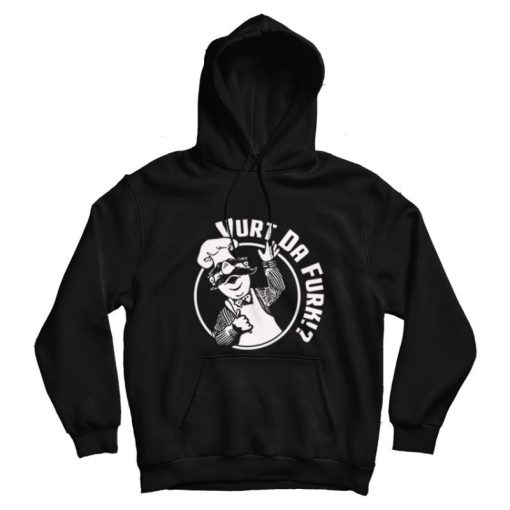 Vurt Da Furk Swedish Chef Vert Der Ferk Hoodie For UNISEX Vurt Da Furk Swedish Chef Vert Der Ferk Hoodie For UNISEX