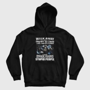Walk Away I am Grumpy Old Man I Was Born In September Hoodie