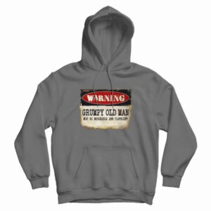 Warning Grumpy Old Man Vintage Hoodie