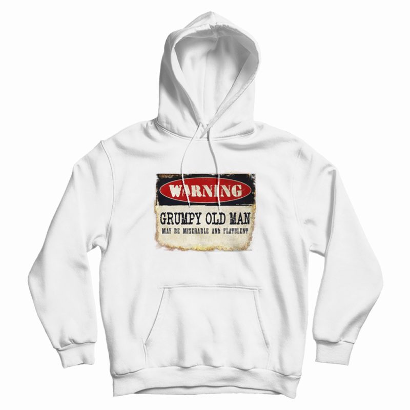 Warning Grumpy Old Man Vintage Hoodie Warning Grumpy Old Man Vintage Hoodie