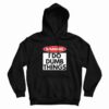 Warning I Do Dumb Things Sign Hoodie