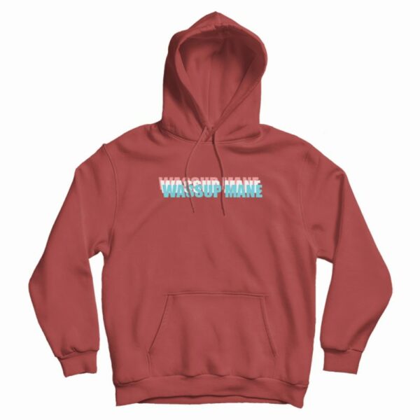 Wassup Mane Graphic Hoodie