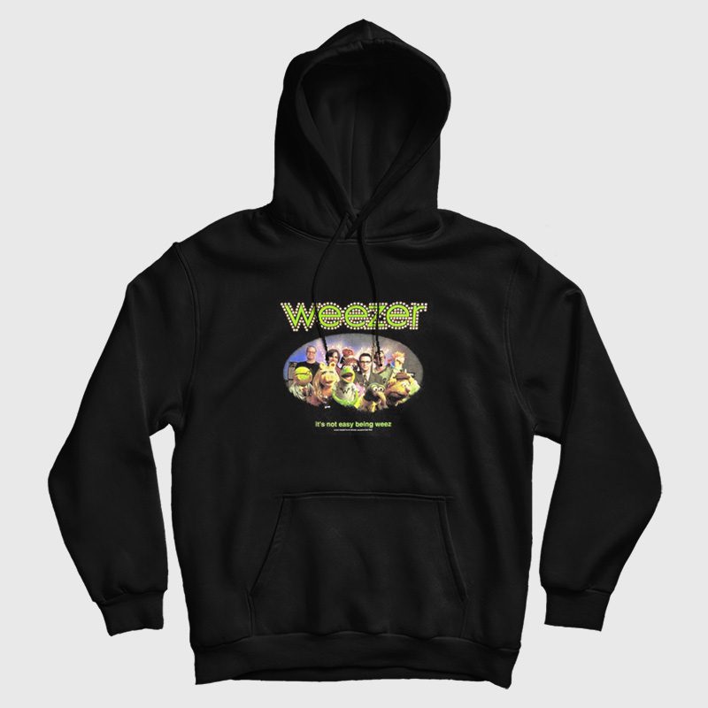 Weezer It's Not Easy Being Weez Muppets Hoodie Weezer It's Not Easy Being Weez Muppets Hoodie
