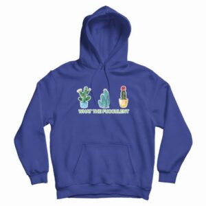 What The Fucculent Hoodie 4