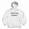 White Boy Summer Hoodie