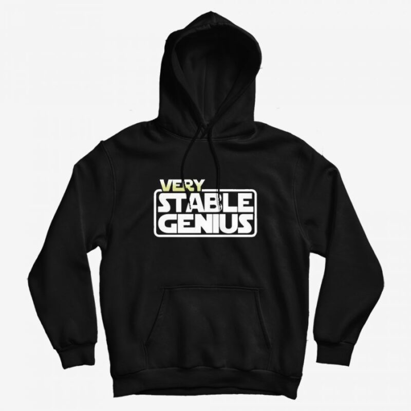 Will Ferrell Very Stable Genius Hoodie Will Ferrell Very Stable Genius Hoodie