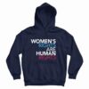 Women’s Rights Are Human Rights Hoodie
