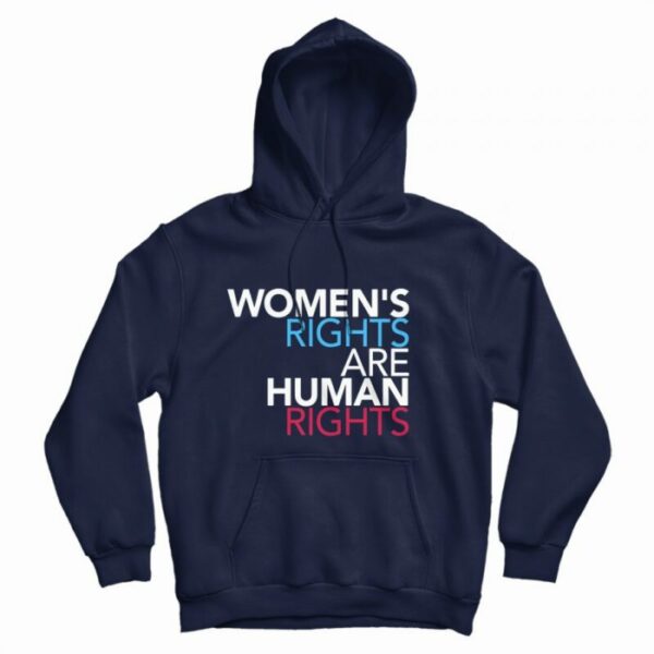 Women’s Rights Are Human Rights Hoodie
