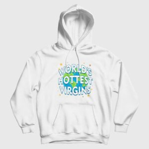 World’s Hottest Virgins Hoodie