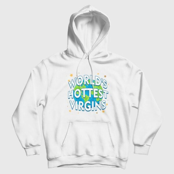 World’s Hottest Virgins Hoodie