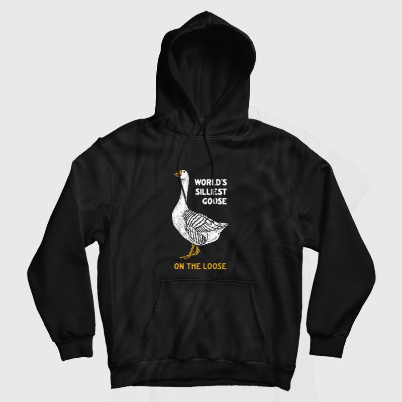 World's Silliest Goose On The Loose Hoodie World's Silliest Goose On The Loose Hoodie