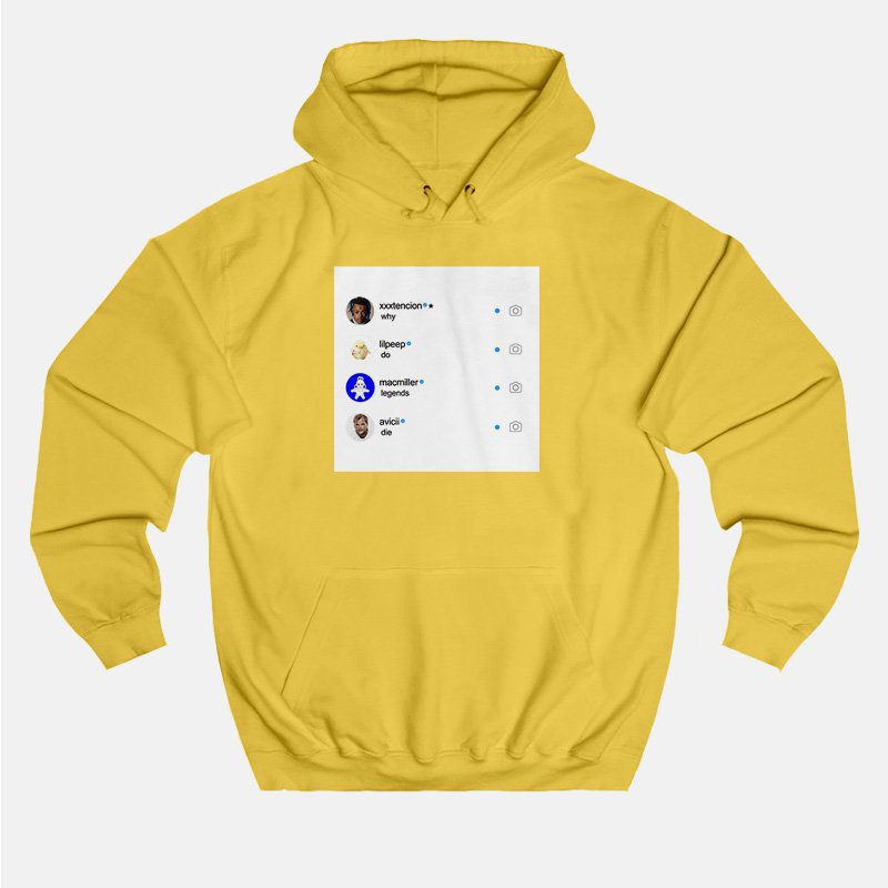 XXX Lilpeep MacMiller Avicii Why Do Legends Die Hoodie XXX Lilpeep MacMiller Avicii Why Do Legends Die Hoodie
