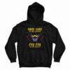 Yare Yare in The Streets Ora Ora in The Sheets Hoodie