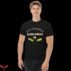 You Break It You Own It Nike T-Shirt