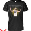 You Break It You Own It Nike T-Shirt Caitlin Clark Logo 22