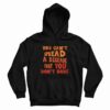 You Can’t Spread A Disease That You Don’t Have Hoodie Vintage