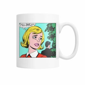 vintage comic pop-art “That was a big nothing mug