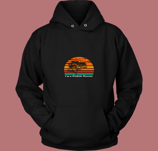 I’m A Wildlife Warrior 80s Hoodie I’m A Wildlife Warrior 80s Hoodie