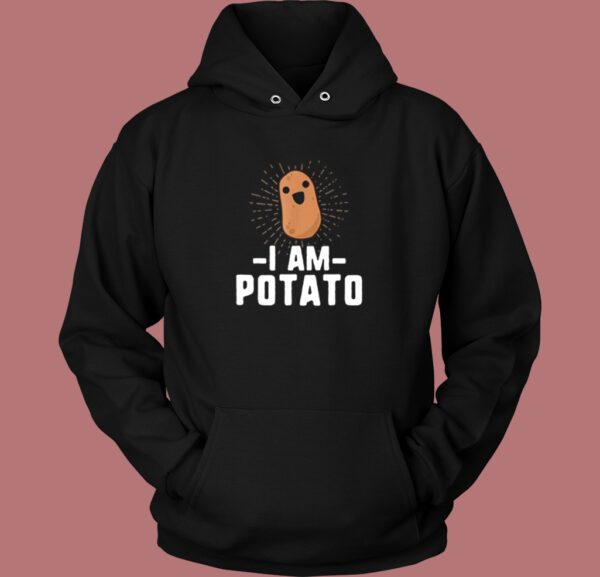 I Am Funny Potato Hoodie Style