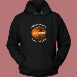I Believe In A Universe Full Of Life Vintage Hoodie