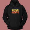 I Do All My Own Porn Stunts Hoodie Style