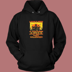 I Dont Need Costume Halloween Hoodie Style
