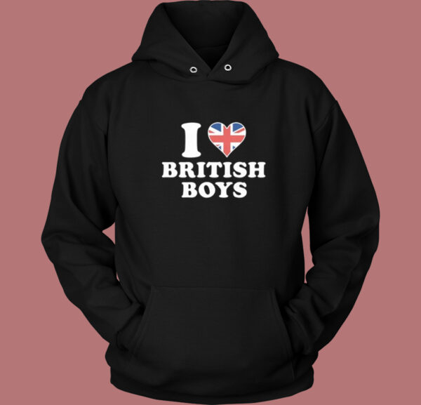 I Love British Boys Hoodie Style