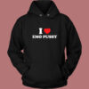I Love Emo Pussy Hoodie Style