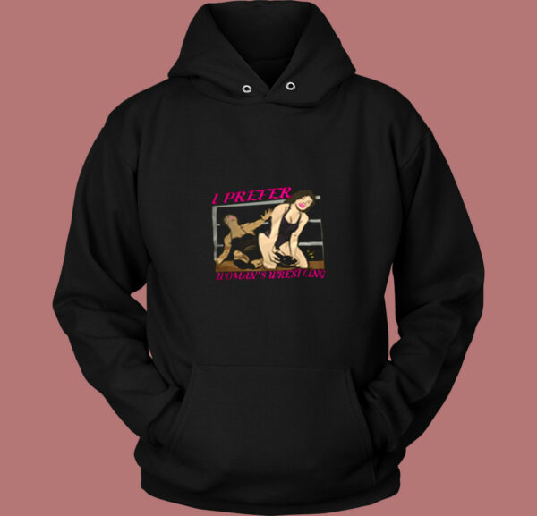 I Prefer Wrestling Woman Vintage Hoodie