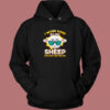 I Work So Hard For My Sheep Hoodie Style