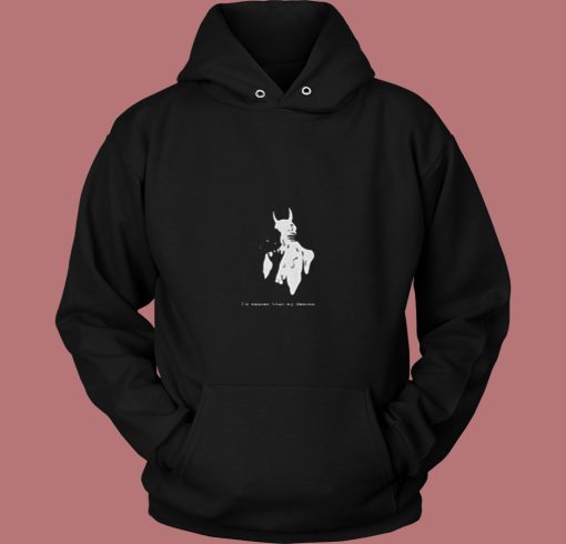 I'm Meaner Than My Demons 80s Hoodie I'm Meaner Than My Demons 80s Hoodie