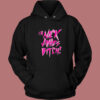 Im Nick James Bitch Hoodie Style