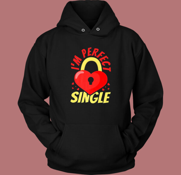 Im Perfect Single Hoodie Style