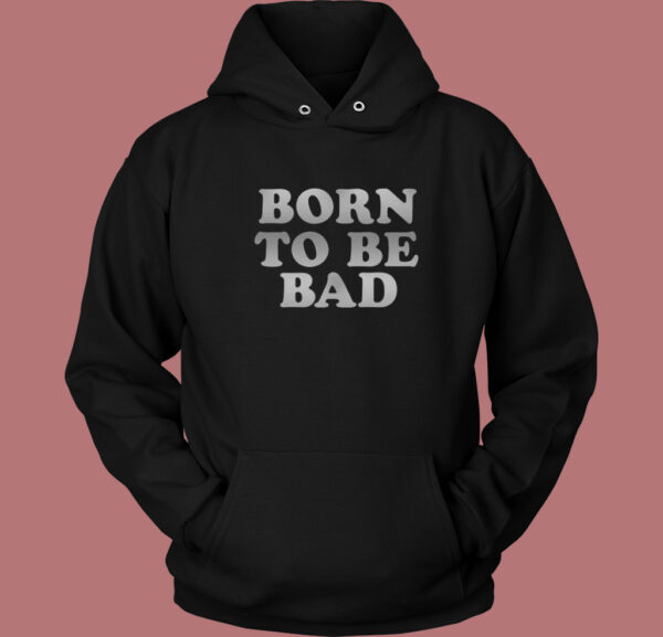 Joan Jett Born To Be Bad Hoodie Style