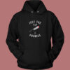 Just The Tip I Promise Knife Hoodie Style