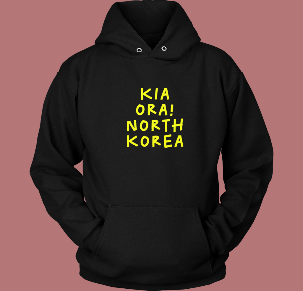 Kia Ora North Korea Hoodie Style Kia Ora North Korea Hoodie Style