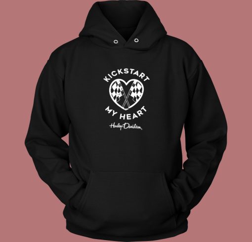 Kickstart My Heart Funny Hoodie Style Kickstart My Heart Funny Hoodie Style