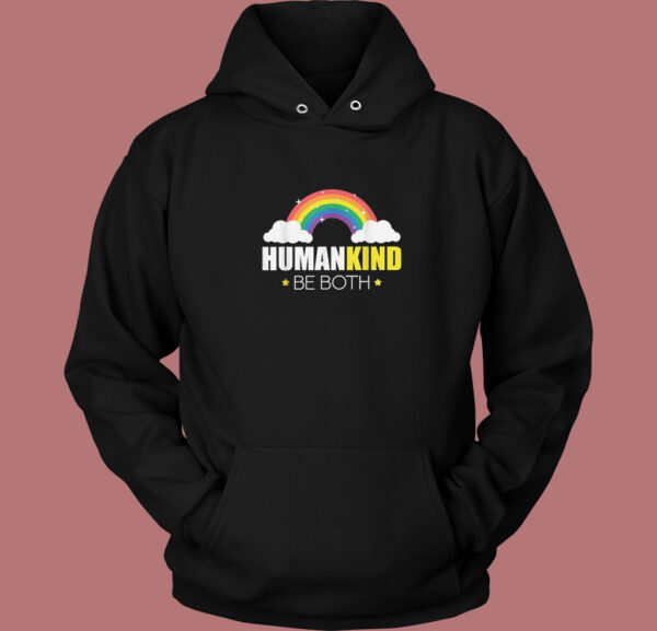 Kind Be Both Rainbow Hoodie Style