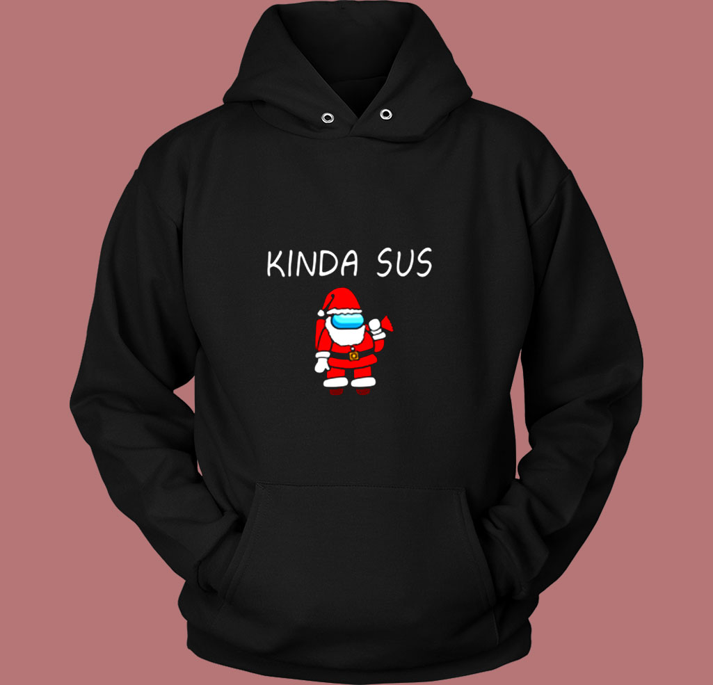 Kinda Sus Santa Suspicious Santa Among Us Vintage Hoodie Kinda Sus Santa Suspicious Santa Among Us Vintage Hoodie