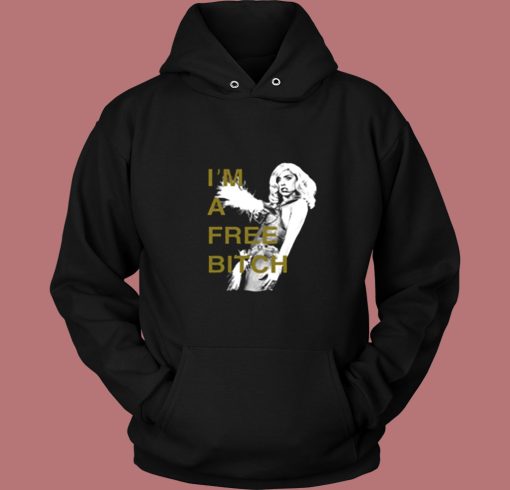 Lady Gaga Im A Free Bitch Vintage Hoodie Lady Gaga Im A Free Bitch Vintage Hoodie