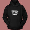 Living In A Van Down By The River Funny Vintage Hoodie