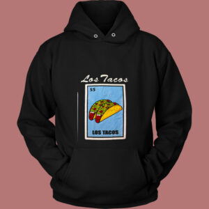 Los Tacos Loteria Mexican Bingo 80s Hoodie