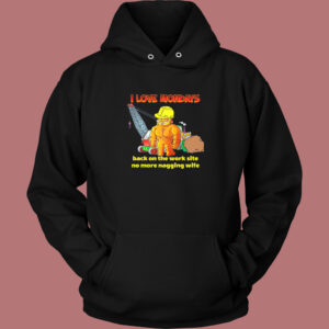 Love Mondays No More Nagging Wife Hoodie Style