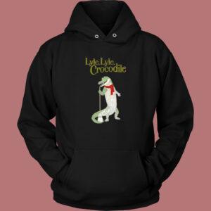 Lyle Lyle Crocodile Funny Hoodie Style
