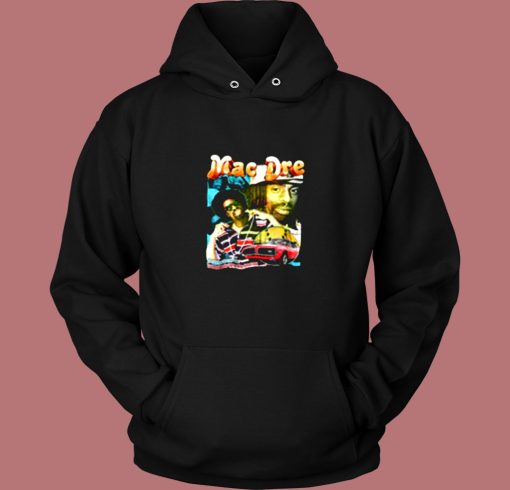 Mac Dre Hip Hop Rap Vintage Hoodie Mac Dre Hip Hop Rap Vintage Hoodie