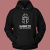Magneto Made Some Valid Points Hoodie Style