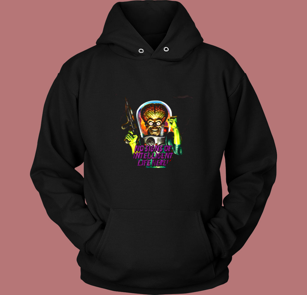 Mars Attacks Intelligent Life Vintage Hoodie Mars Attacks Intelligent Life Vintage Hoodie