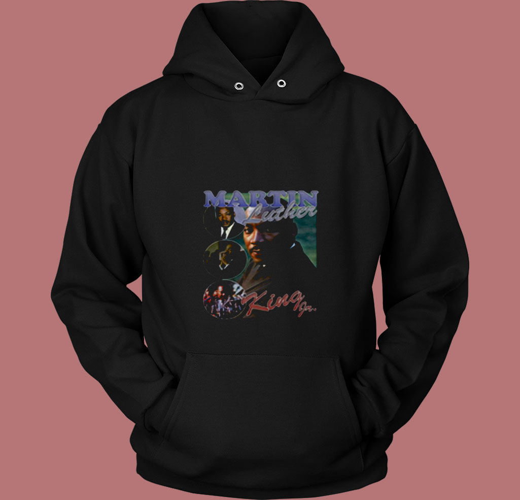 Martin Luther King Bootleg Vintage Style 80s Hoodie Martin Luther King Bootleg Vintage Style 80s Hoodie
