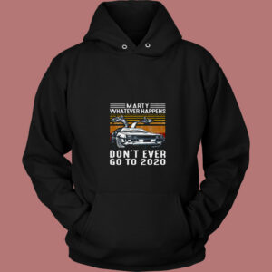 Marty Whatever Happens 80s Hoodie